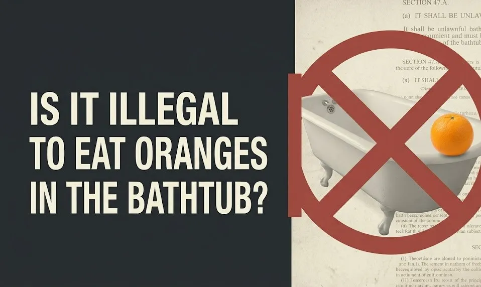 Is it illegal to eat oranges in the bathtub infographic showing myth-busted bathtub scene