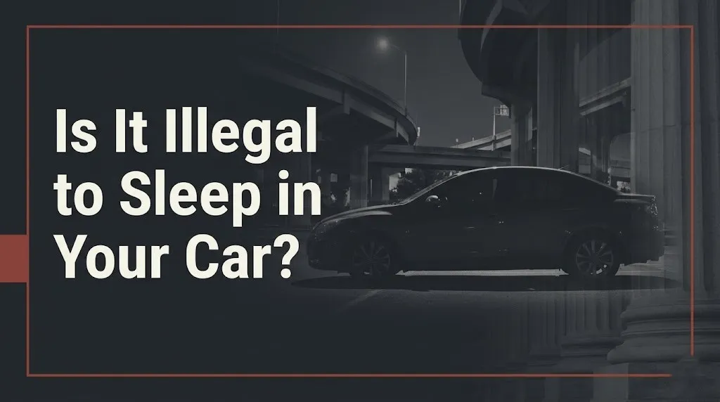 Is it illegal to sleep in your car legal guide with parked car silhouette